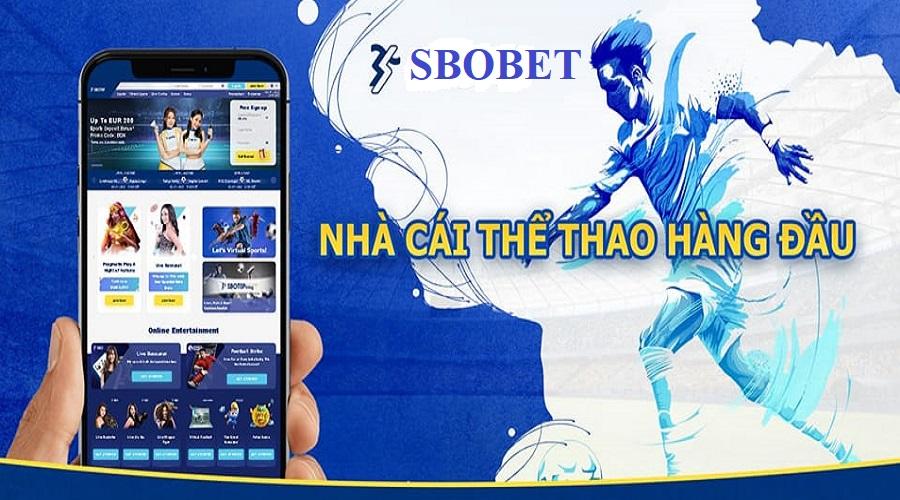 Giới thiệu thương hiệu nhà cái Sbobet uy tín lâu đời trên thị trường