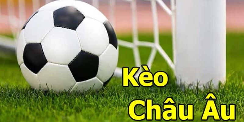 Kèo châu Âu không quá phức tạp